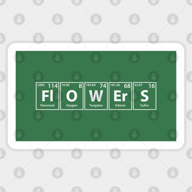 Flowers (Fl-O-W-Er-S) Periodic Elements Spelling Sticker by cerebrands